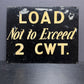 1940s Hand Painted Factory Load Weight Sign