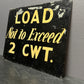 1940s Hand Painted Factory Load Weight Sign