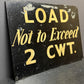 1940s Hand Painted Factory Load Weight Sign