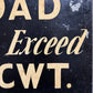 1940s Hand Painted Factory Load Weight Sign