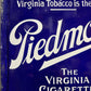 Early 1900s Double Sided Enamel Piedmont Cigarette Advertising