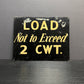 1940s Hand Painted Factory Load Weight Sign